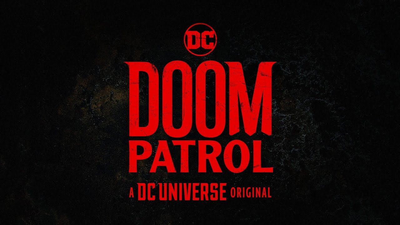 Doom Patrol | Main Titles | DC Universe | The Ultimate Membership Doom Patrol | Main Titles | DC Universe | The Ultimate Membership