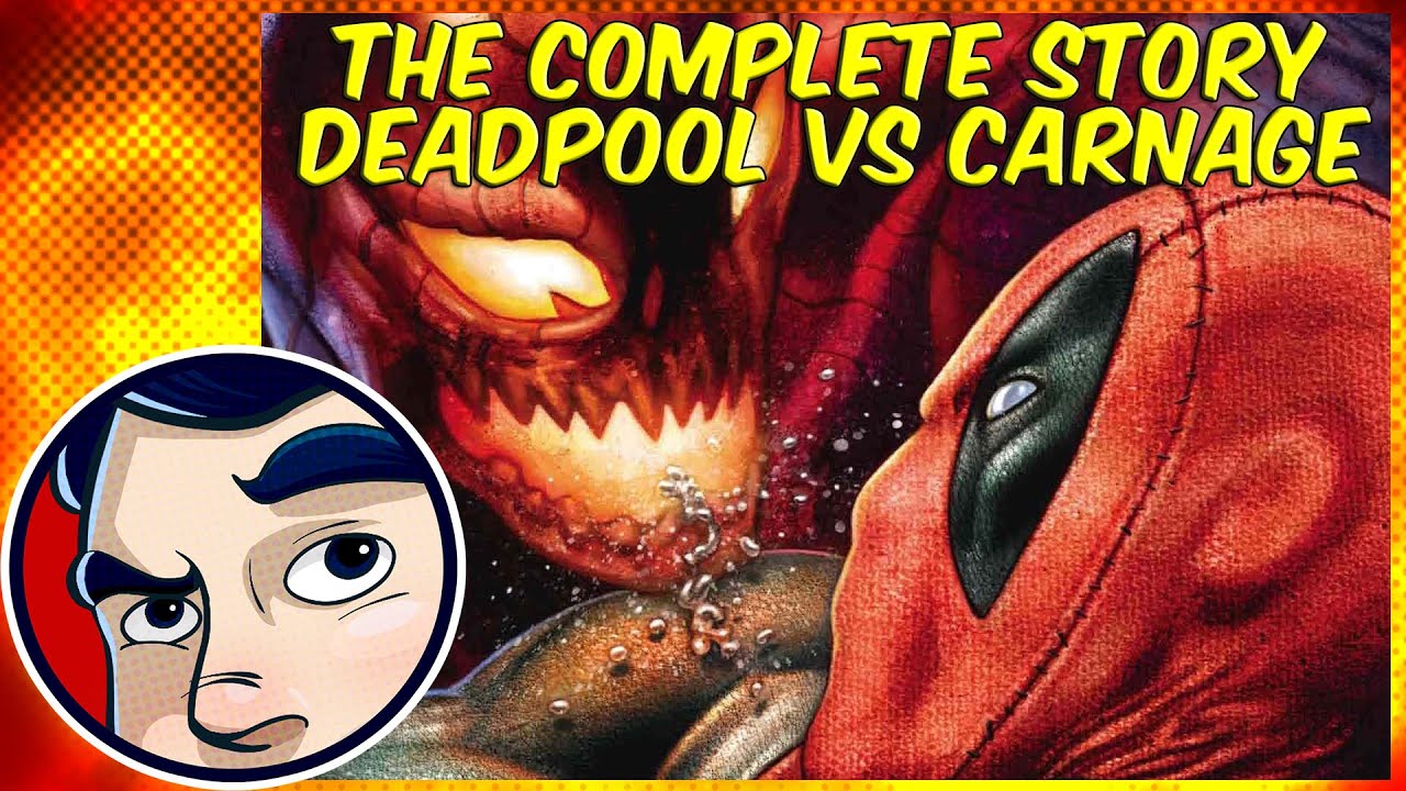 Deadpool VS Carnage - The Complete Story | Comicstorian Deadpool VS Carnage - The Complete Story | Comicstorian