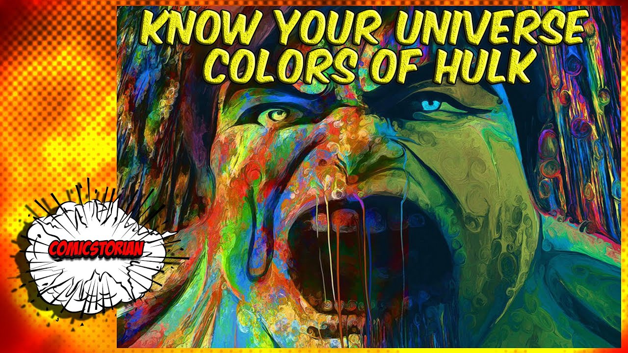 The Colors of Hulk - Know Your Universe | Comicstorian The Colors of Hulk - Know Your Universe | Comicstorian