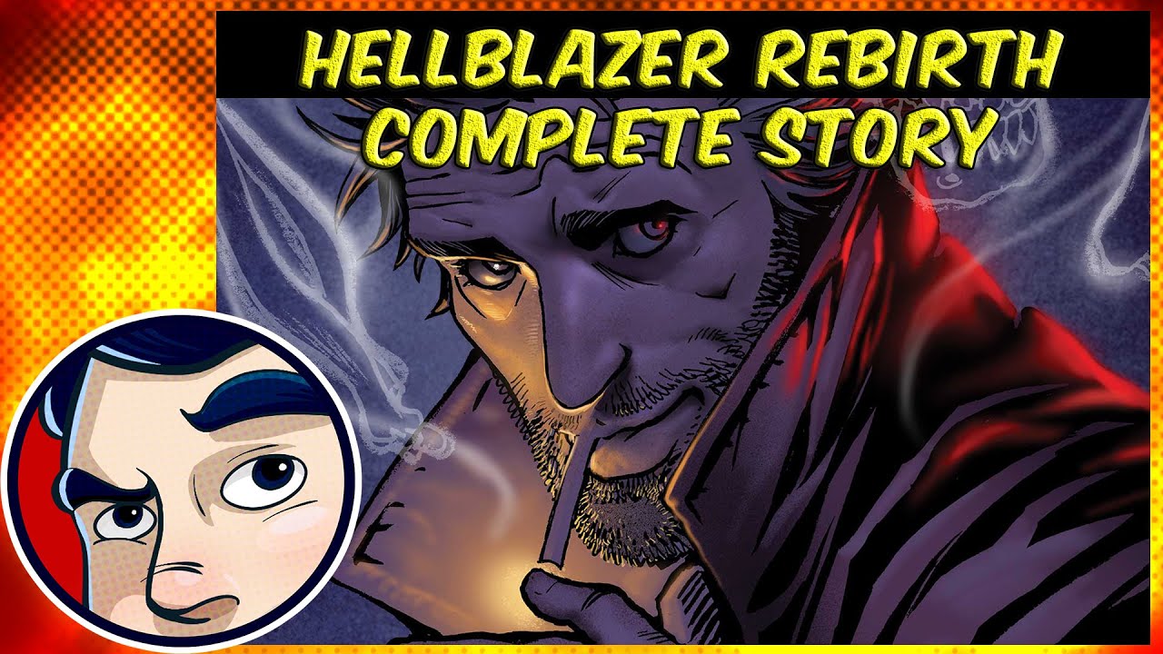Hellblazer (Constantine) Rebirth - Complete Story | Comicstorian Hellblazer (Constantine) Rebirth - Complete Story | Comicstorian